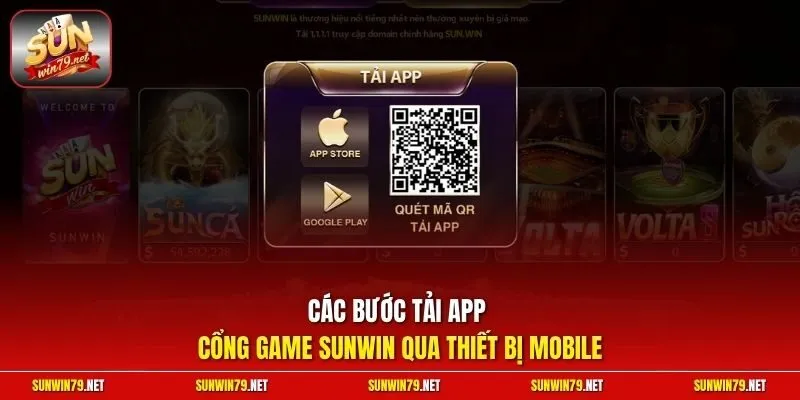 Sunwin ⭐️ Link Tải Sun.win Chính Thức Mới Nhất 06/2026 24 Sunwin Các bước tải app cổng game SUNWIN qua thiết bị mobile
